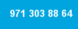 971 303 88 64